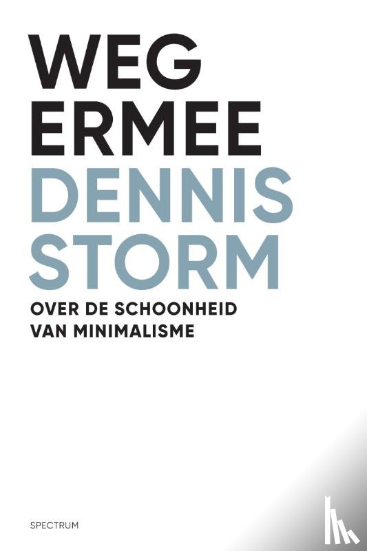 Storm, Dennis - Weg ermee