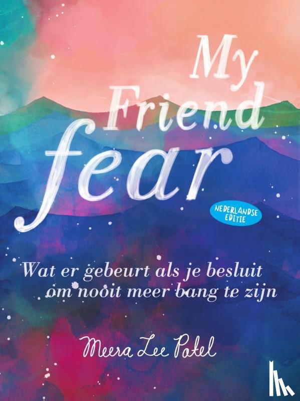 Patel, Meera Lee - My friend fear