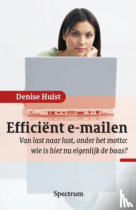 Hulst, Denise - Efficiënt e-mailen