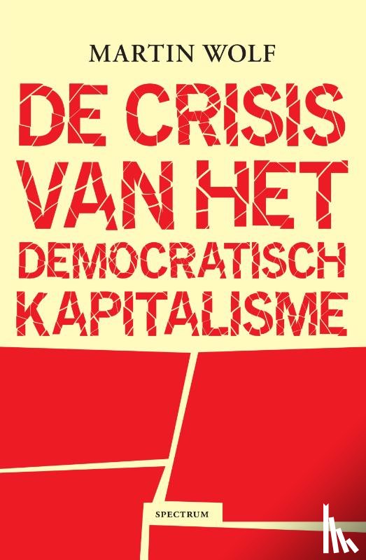 Wolf, Martin - De crisis van het democratisch kapitalisme