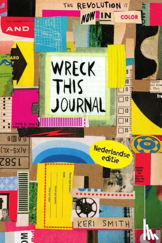 Smith, Keri - Wreck this journal, nu in kleur! - Jubileumeditie