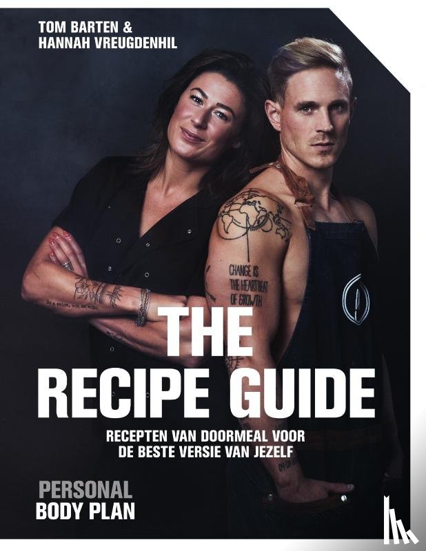 Barten, Tom, Vreugdenhil, Hannah - Personal Body Plan - the recipe guide