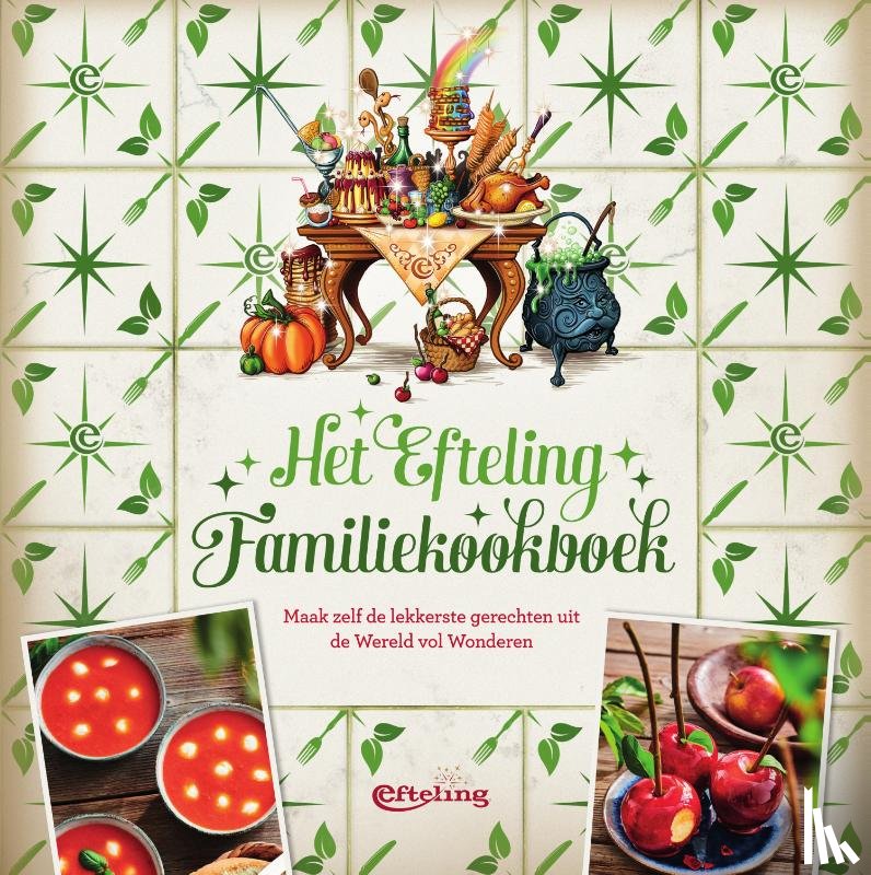 Efteling bv - Het Efteling Familiekookboek