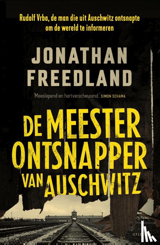 Freedland, Jonathan - De meesterontsnapper van Auschwitz