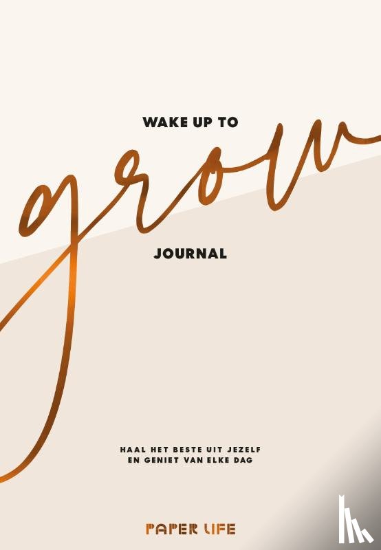 Toor, Estrella van - Wake up to grow Journal