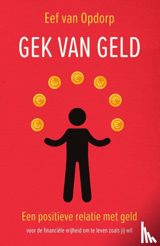 Opdorp, Eef van - Gek van geld