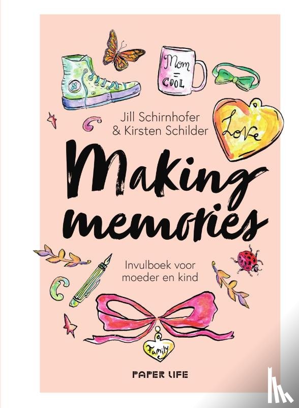 Jill Schirnhofer & Kirsten Schilder - Making memories
