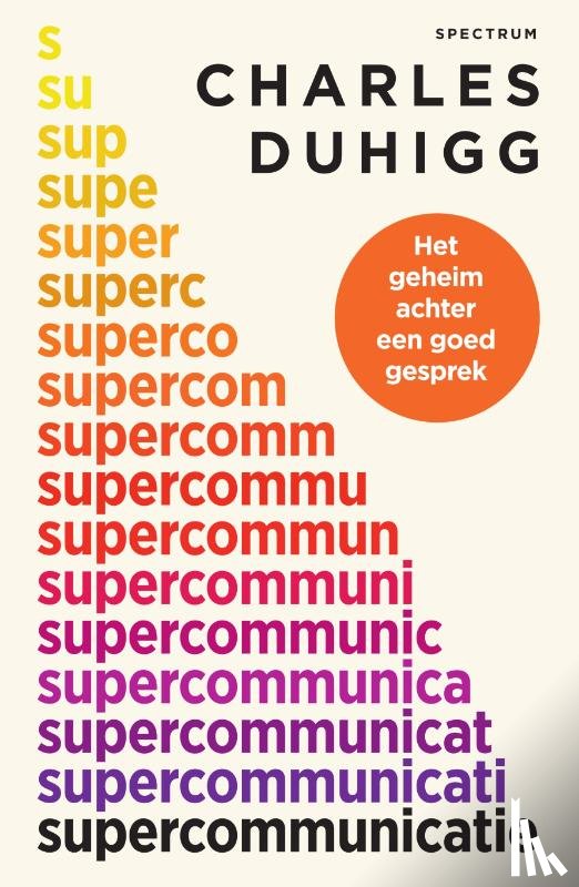Duhigg, Charles - Supercommunicatie