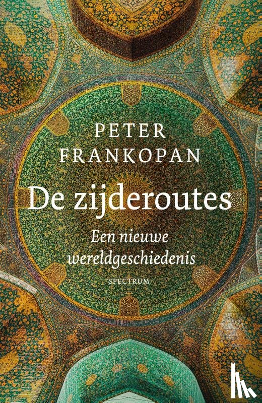 Frankopan, Peter - De zijderoutes