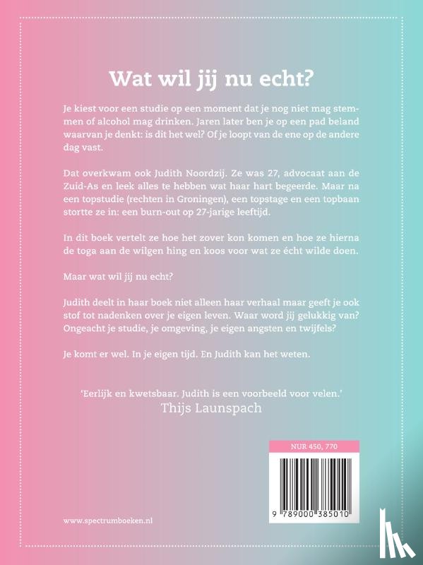Noordzij, Judith - Ik was advocaat. Nu ben ik mezelf