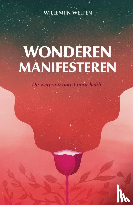 Welten, Willemijn - Wonderen manifesteren