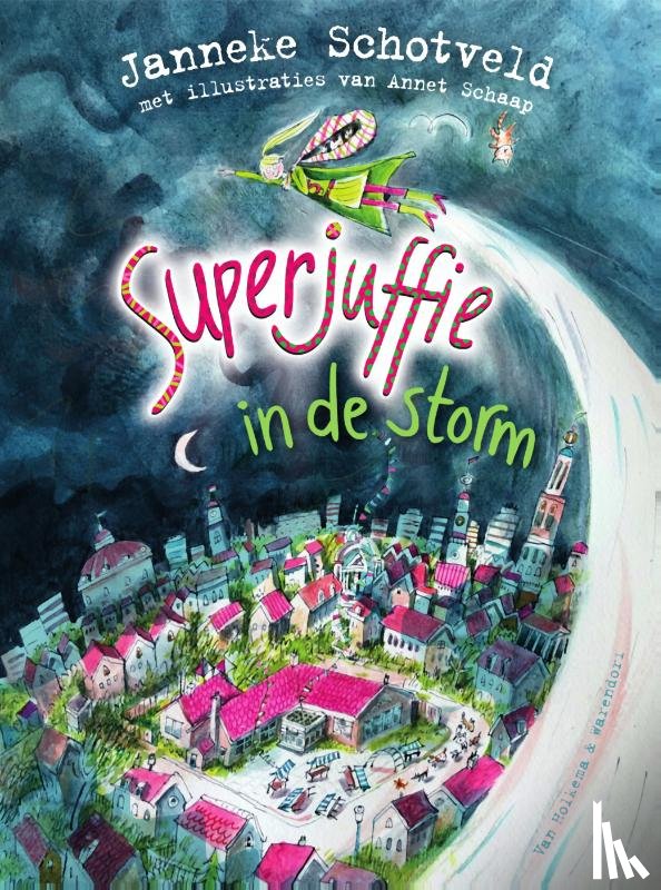 Schotveld, Janneke - Superjuffie in de storm