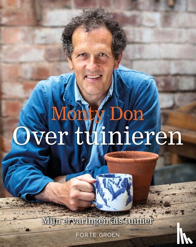 Don, Monty - Over tuinieren