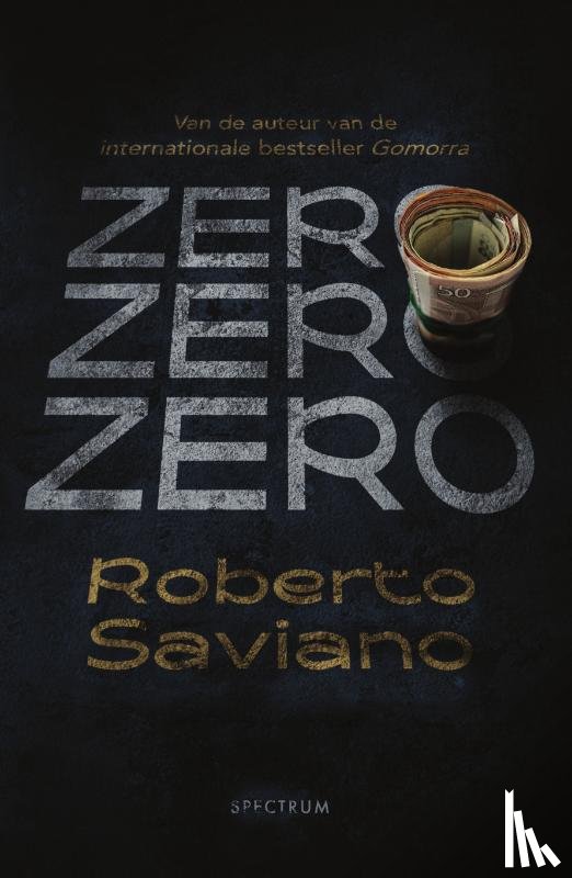 Saviano, Roberto - Zero zero zero