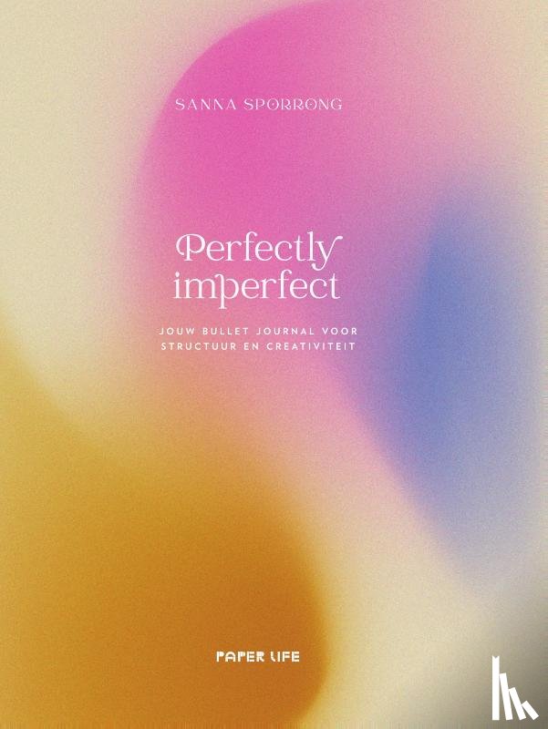 Sporrong, Sanna - Perfectly imperfect