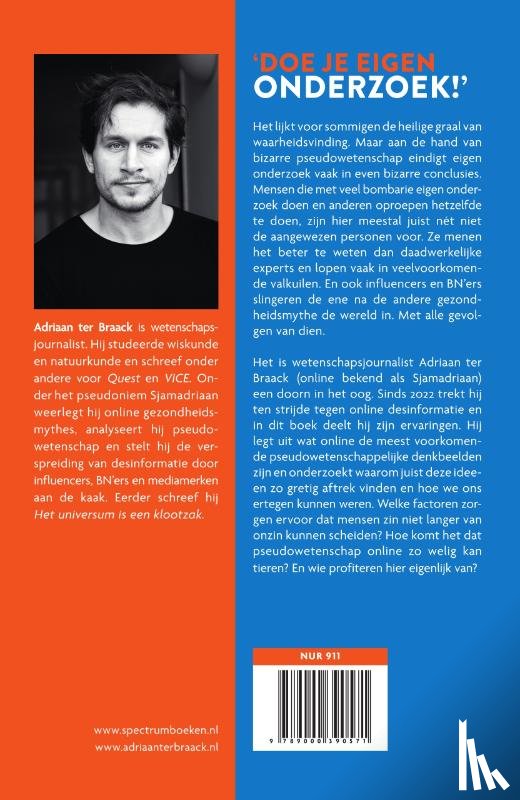 Braack, Adriaan ter - Eigen onderzoek eerst