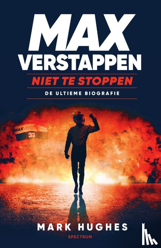 Hughes, Mark - Max Verstappen: Niet te stoppen - De ultieme biografie