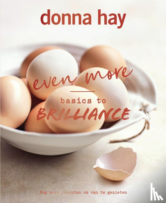 Hay, Donna - Even more Basics to Brilliance - Nog meer recepten om van te genieten