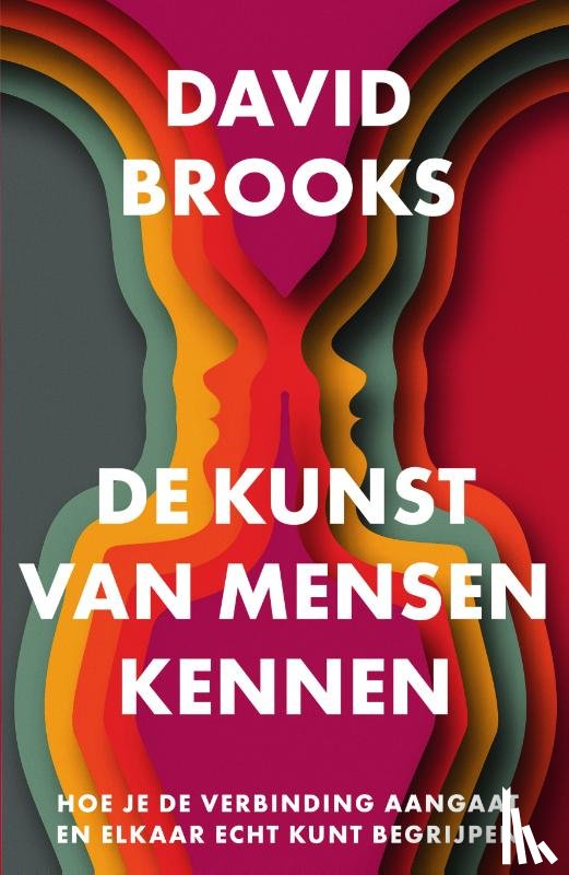 Brooks, David - De kunst van mensen kennen
