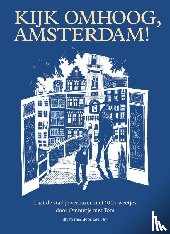 Jongbloed, Tom, Jongbloed, Josephine - Kijk omhoog, Amsterdam!