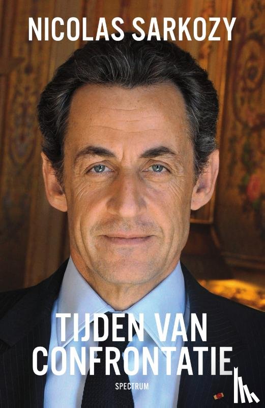 Sarkozy, Nicolas - Tijden van confrontatie