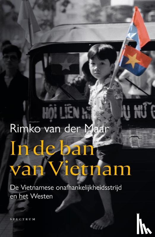 Maar, Rimko van der - In de ban van Vietnam