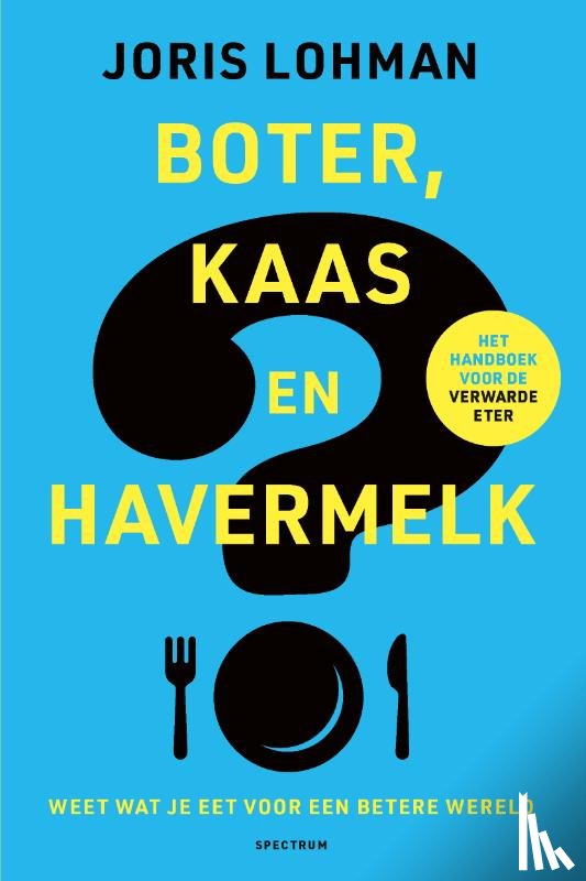 Lohman, Joris - Boter, kaas en havermelk