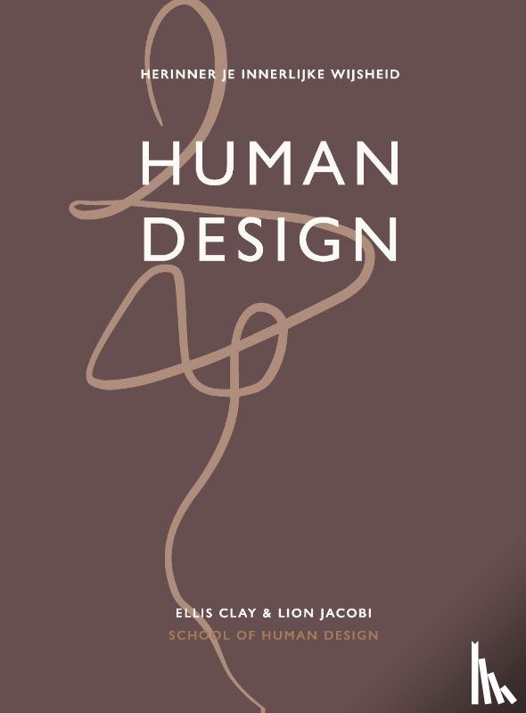 School of Human Design, Clay, Ellis, Jacobi, Lion - Human Design
