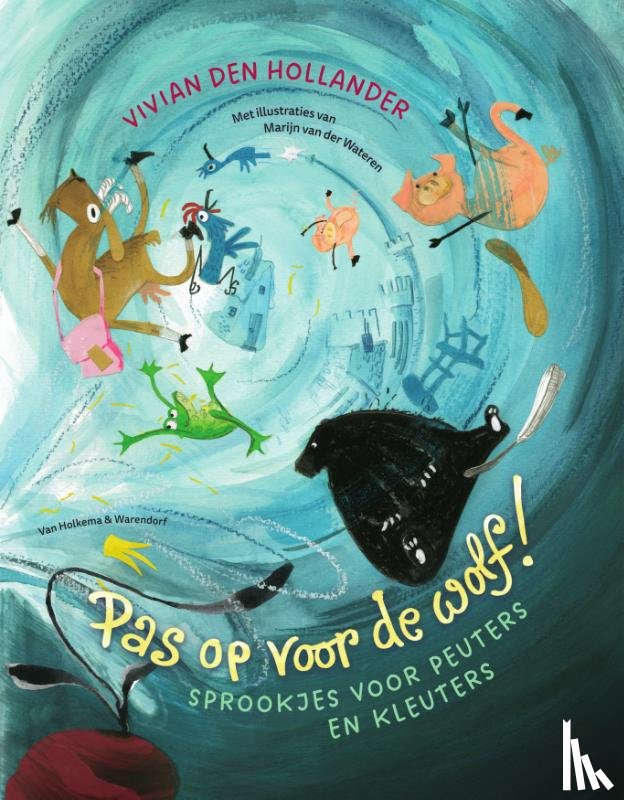 Hollander, Vivian den - Pas op voor de wolf!