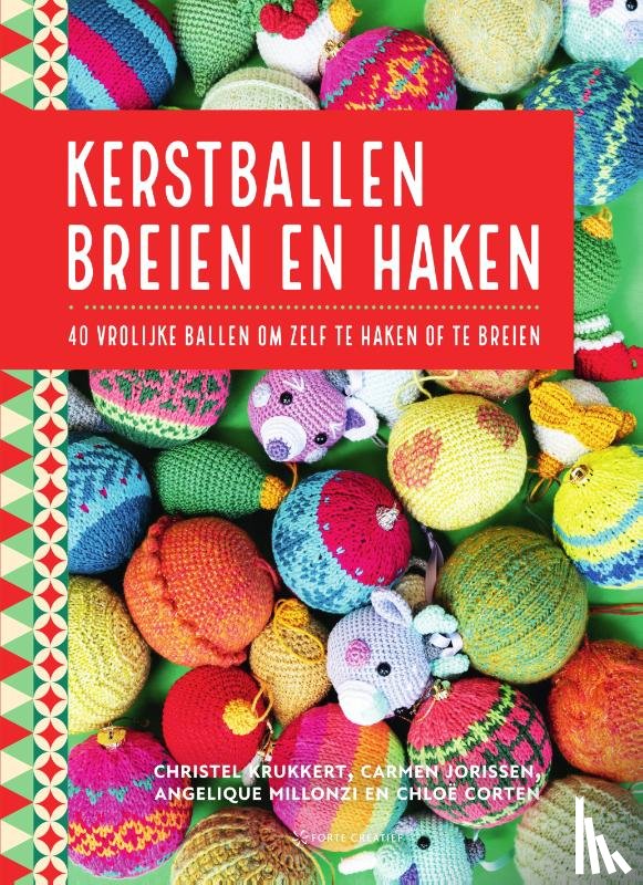 Krukkert, Christel, Jorissen, Carmen, Millonzi, Angelique, Corten, Chloë - Kerstballen breien en haken