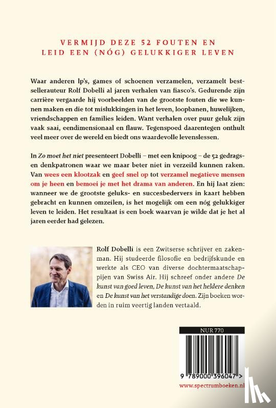 Dobelli, Rolf - Zo moet het niet