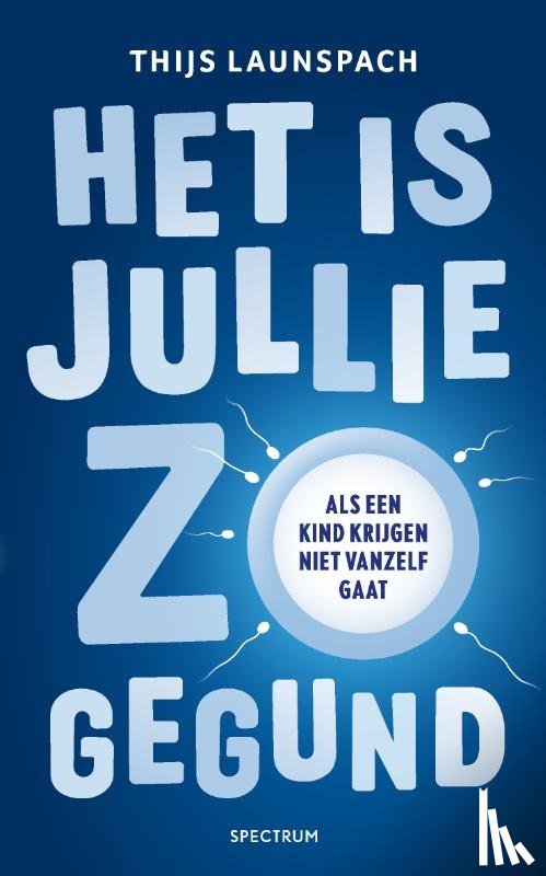 Launspach, Thijs - Het is jullie zo gegund