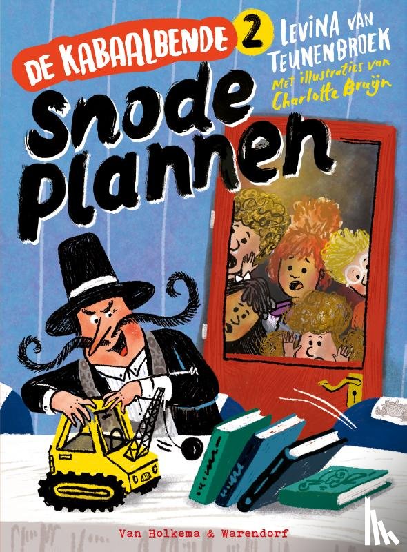 Teunenbroek, Levina van - De Kabaalbende 2 - Snode plannen