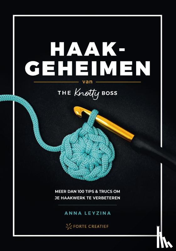Anna Leyzina - Haakgeheimen van The Knotty Boss