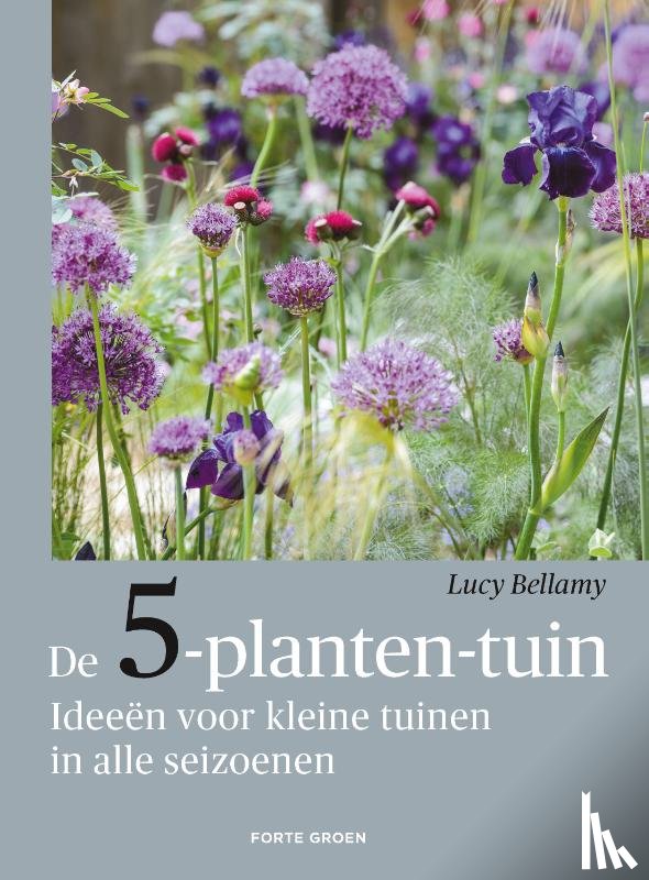 Bellamy, Lucy - De 5-planten-tuin