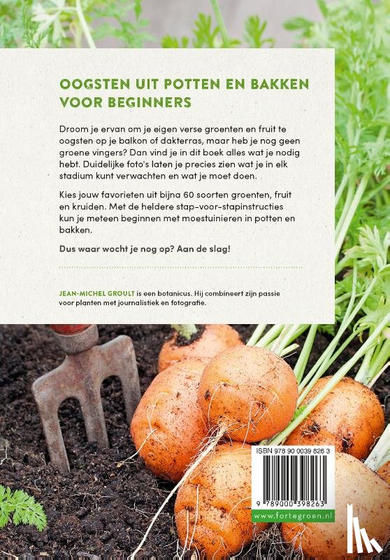 Groult, Jean-Michel - Moestuinieren in potten en bakken