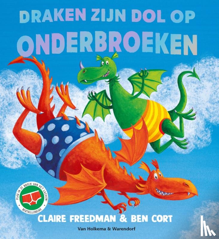 Freedman, Claire - Draken zijn dol op onderbroeken