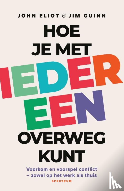 Eliot, John, Guinn, Jim - Hoe je met iedereen overweg kunt