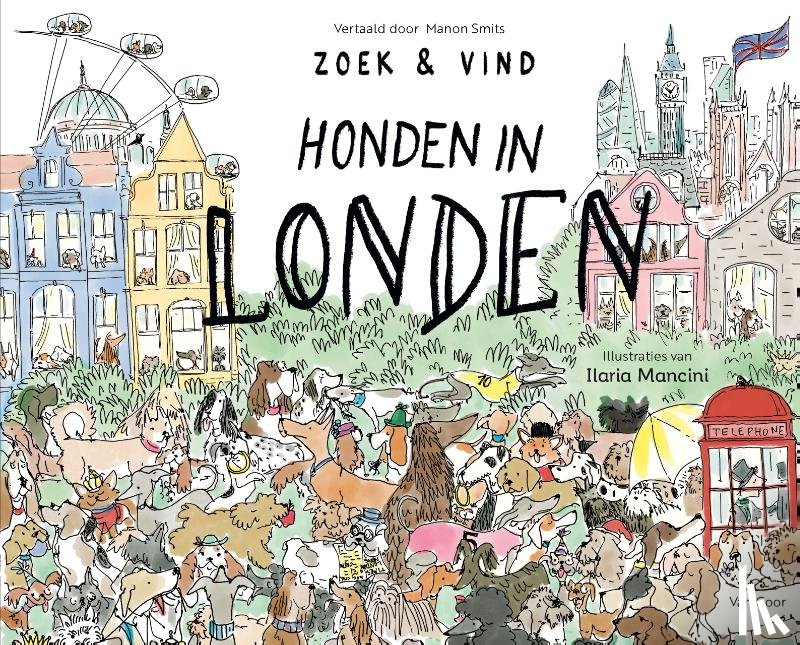 Mancini, Ilaria - Honden in Londen