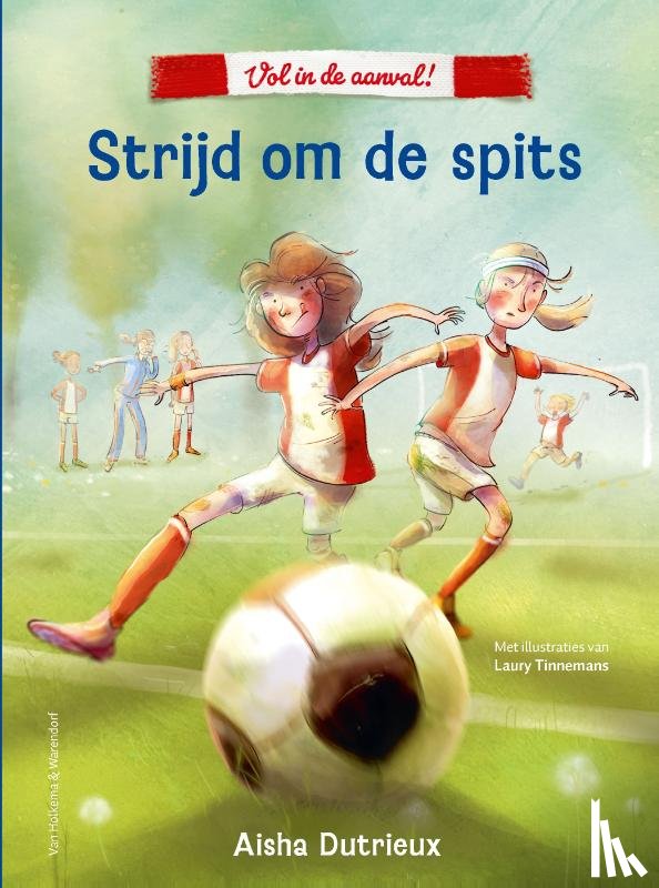 Dutrieux, Aisha - Vol in de aanval! - Strijd om de spits