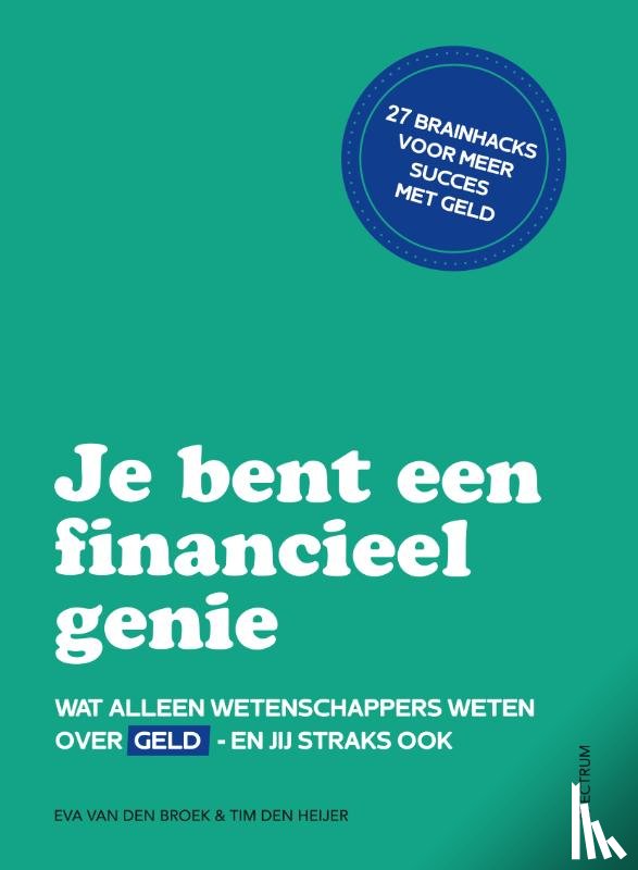 Broek, Eva van den, Heijer, Tim den - Je bent een financieel genie