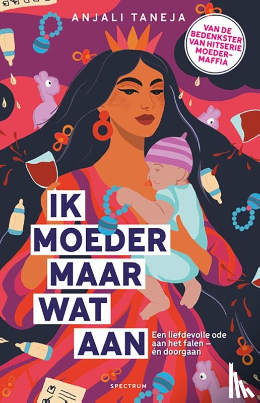 Taneja, Anjali - Ik moeder maar wat aan
