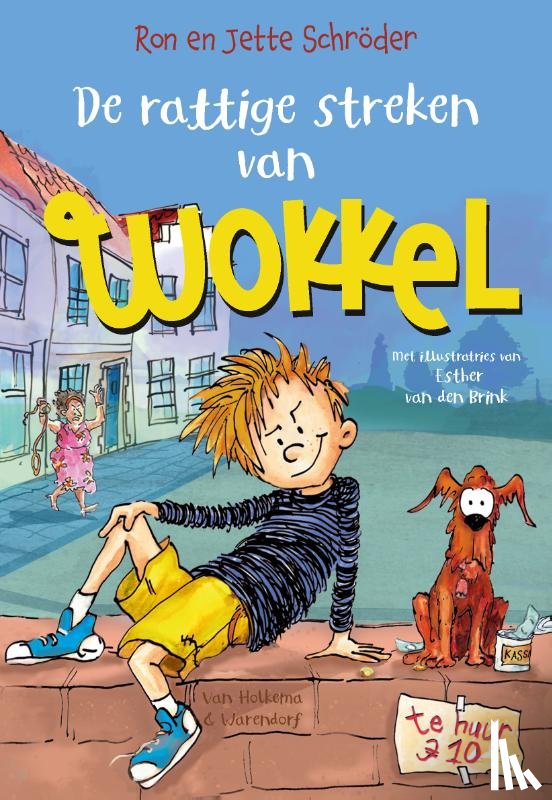 Schröder, Ron, Schröder, Jette - De rattige streken van Wokkel