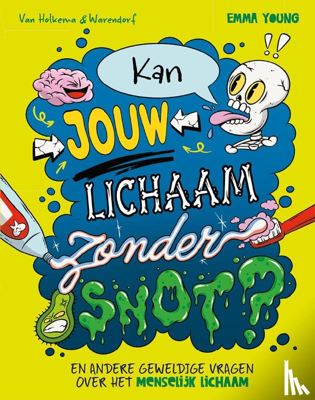 Young, Emma - Kan jouw lichaam zonder snot?