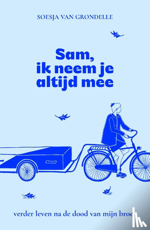 Grondelle, Soesja van - Sam, ik neem je altijd mee