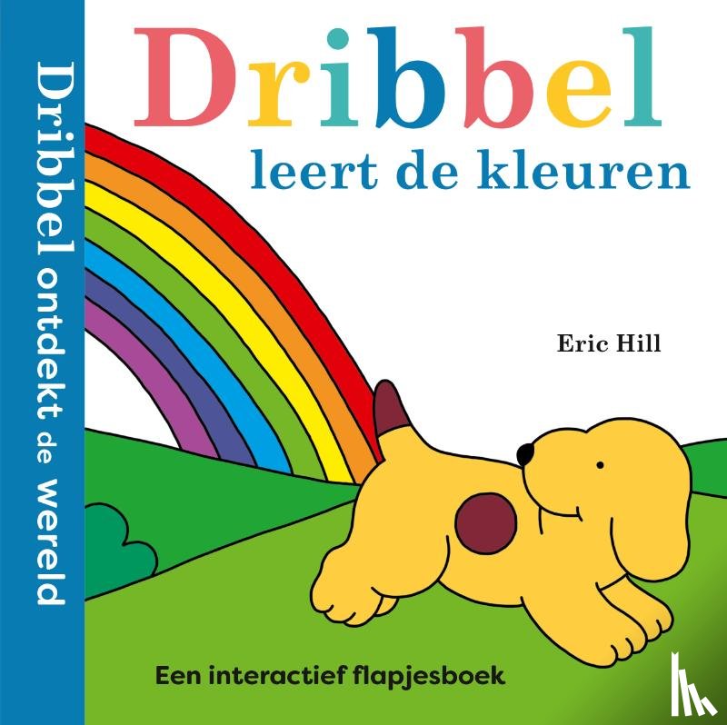 Hill, Eric - Dribbel leert de kleuren