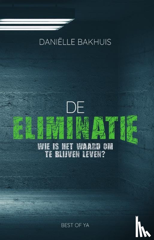 Bakhuis, Daniëlle - De eliminatie