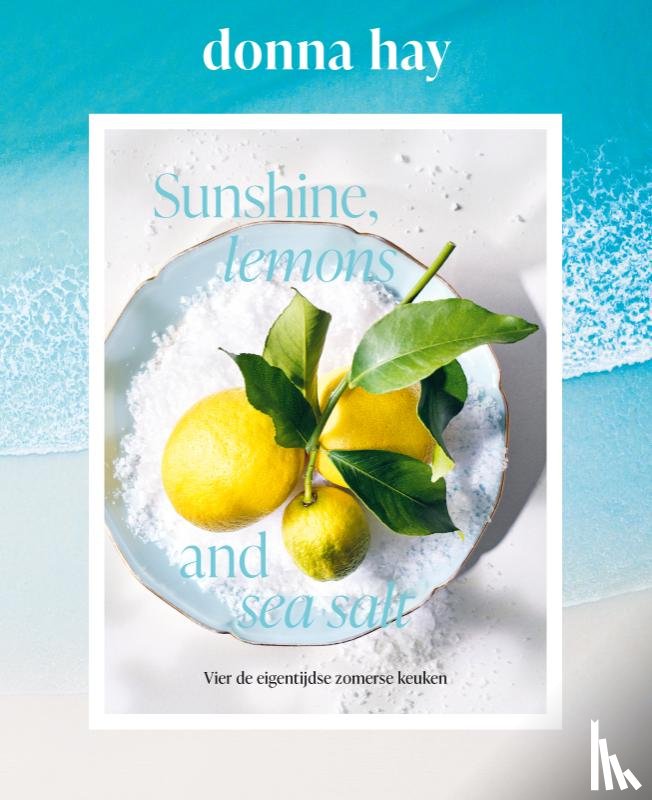Hay, Donna - Sunshine, lemons & sea salt