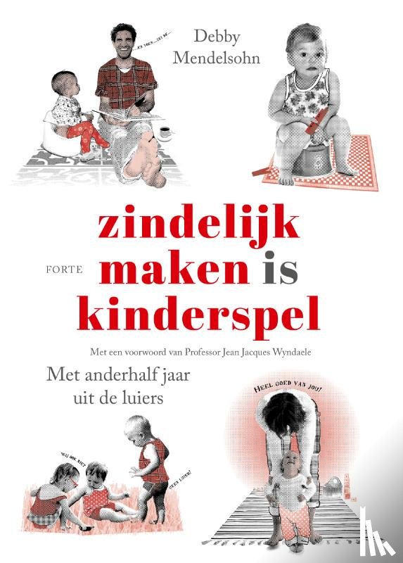 Mendelsohn, Debby - Zindelijk maken is kinderspel nwe editie