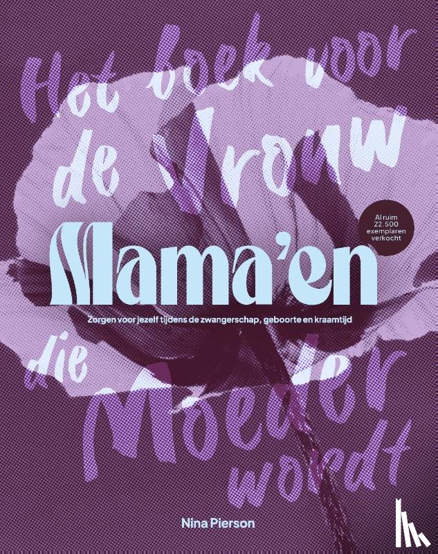 Pierson, Nina - Mama'en - Hét boek voor de vrouw die moeder wordt
